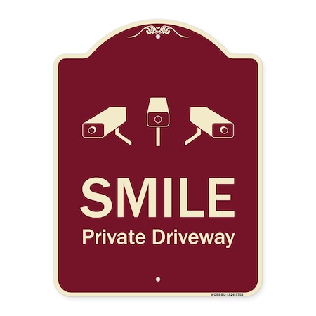 Signmission Designer Series-Smile Private Driveway With Video Surveillance Camera Graphics, 24" H, BU-1824-9753 A-DES-BU-1824-9753